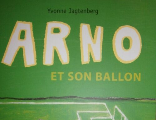 "Arno et son ballon" d’Yvonne Jagtenberg – Chronique de Caroline