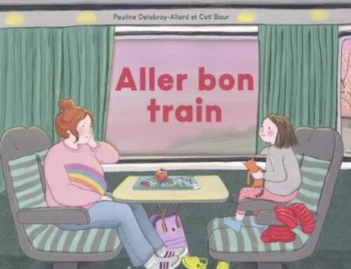 ALLER BON TRAIN de Pauline Delabroy-Allard et Cati Baur chez Thierry Magnier